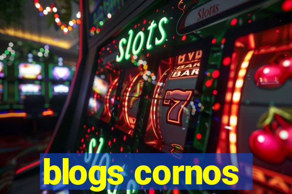 blogs cornos